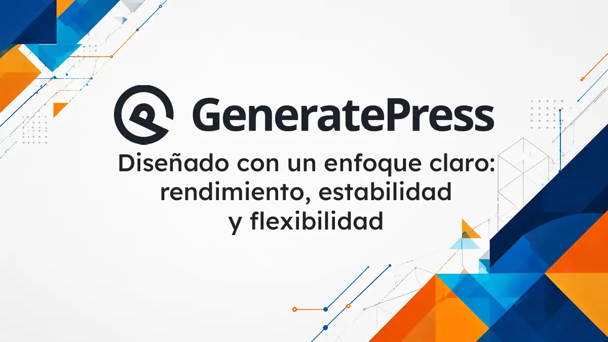 GeneratePress: El tema ligero y optimizado que tu sitio web necesita
